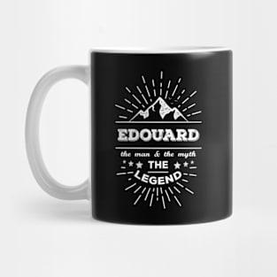 Edouard The Man The Myth The Legend Mug